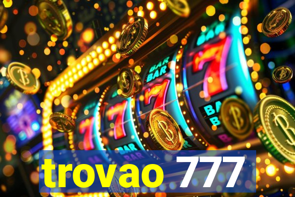 trovao 777